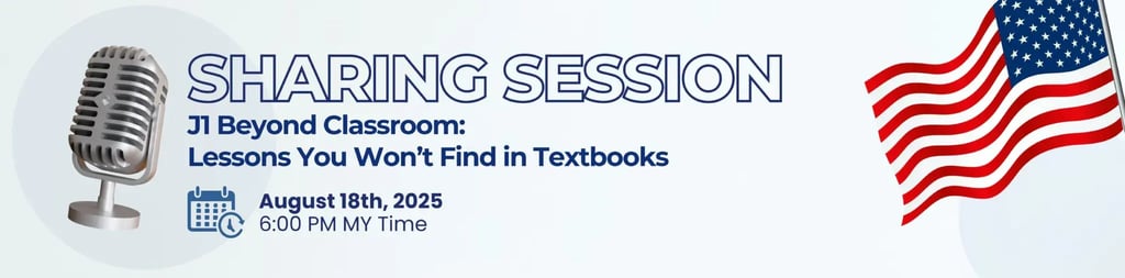 Malaysia Webinar Series: J1 Alumni Sharing Session 2025!